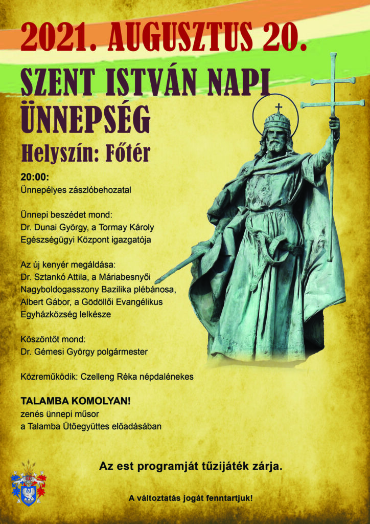 Augusztus 20. ünnepi programja Gödöllő Város Önkormányzata Gödöllő Város Önkormányzata - Augusztus 20. ünnepi programja